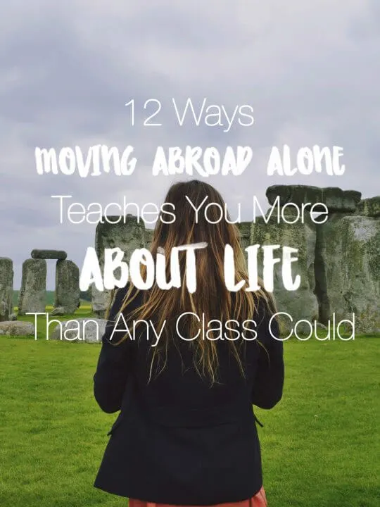Moving abroad alone presents many unique challenges to a person. If you have ever loved away or became a solo expat, you may be able to relate to the number of ways living somewhere foreign all by yourself can change you.