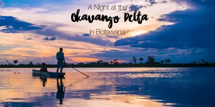 a night at the okavango delta in botswana