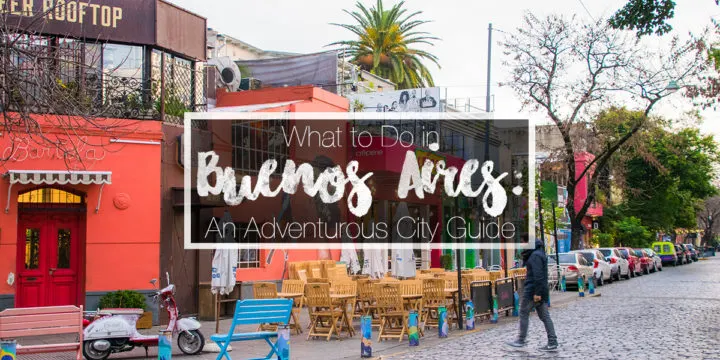 what to do in Buenos Aires