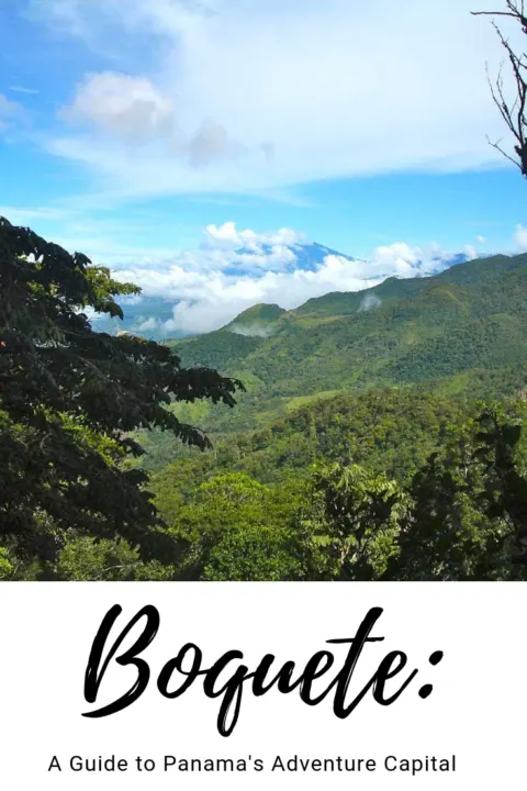 Guide to Boquete Panama: Panama's adventure capital with mountains, a volcano, jungles, hiking, and more! #panama #boquete #centralamerica #boquete #travel