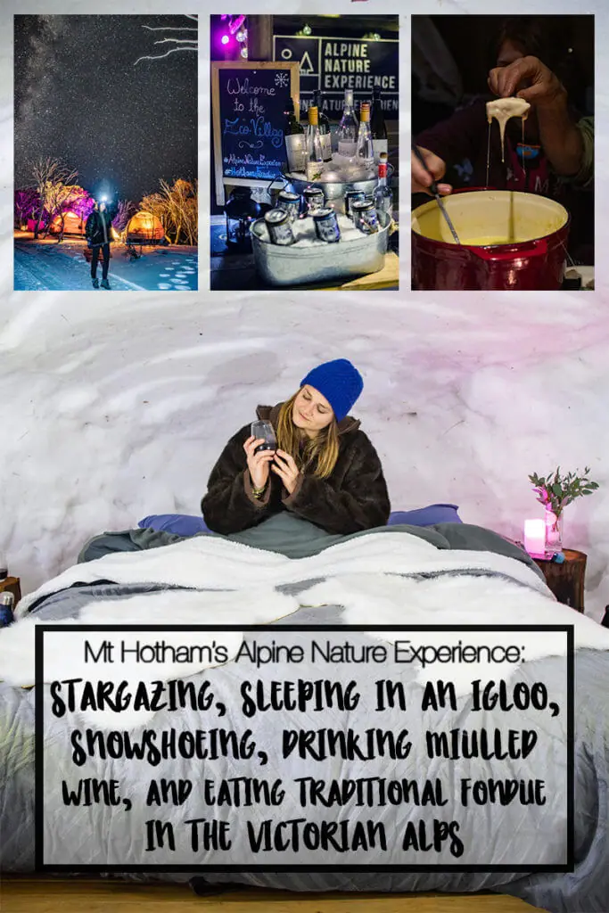 The Alpine Nature Experience in Mt Hotham, Victoria, Australia includes a showshoe walk, mulled wine around the fire, a three course traditional fondue meal, a night in an igloo under the stars, and a skidoo ride in the morning! It's a very unique experience to top off a weekend in Mt Hotham - one of Victoria's premiere ski resorts. Just 4 hours from Melbourne!
