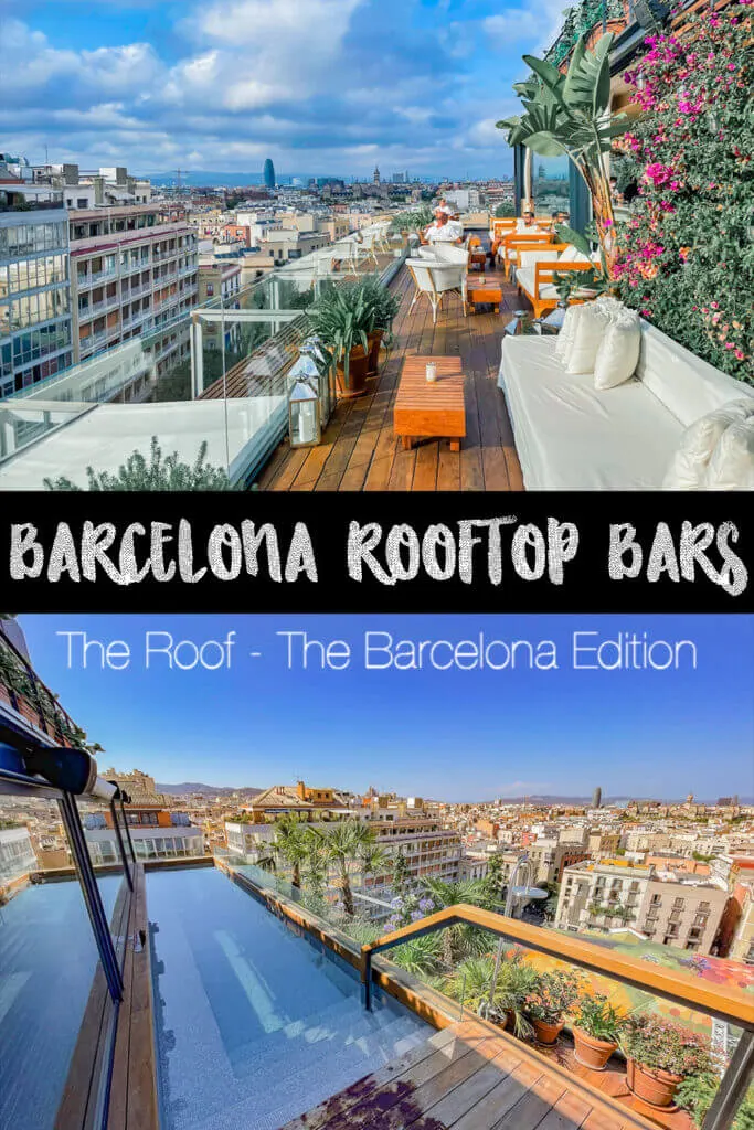 The Best Barcelona Rooftop Bars - The Roof at Barcelona Edition Hotel in El Born