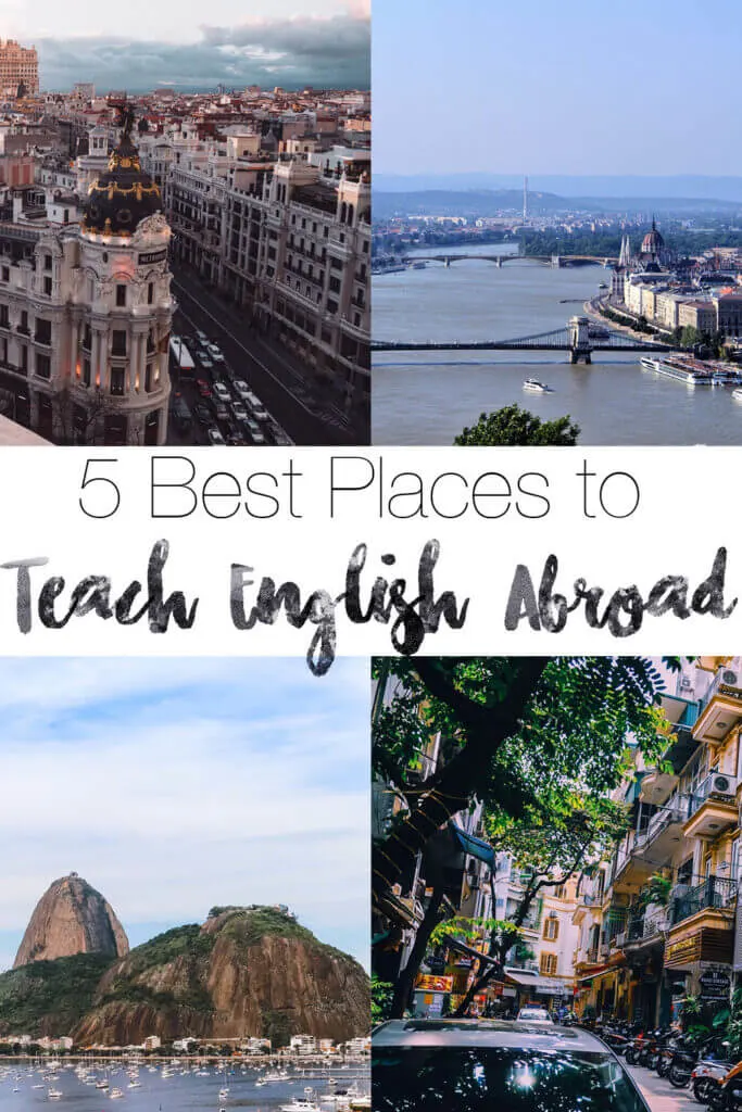 The 5 best places to teach english abroad and tips for getting jobs, making extra money, and getting your TEFL certification!