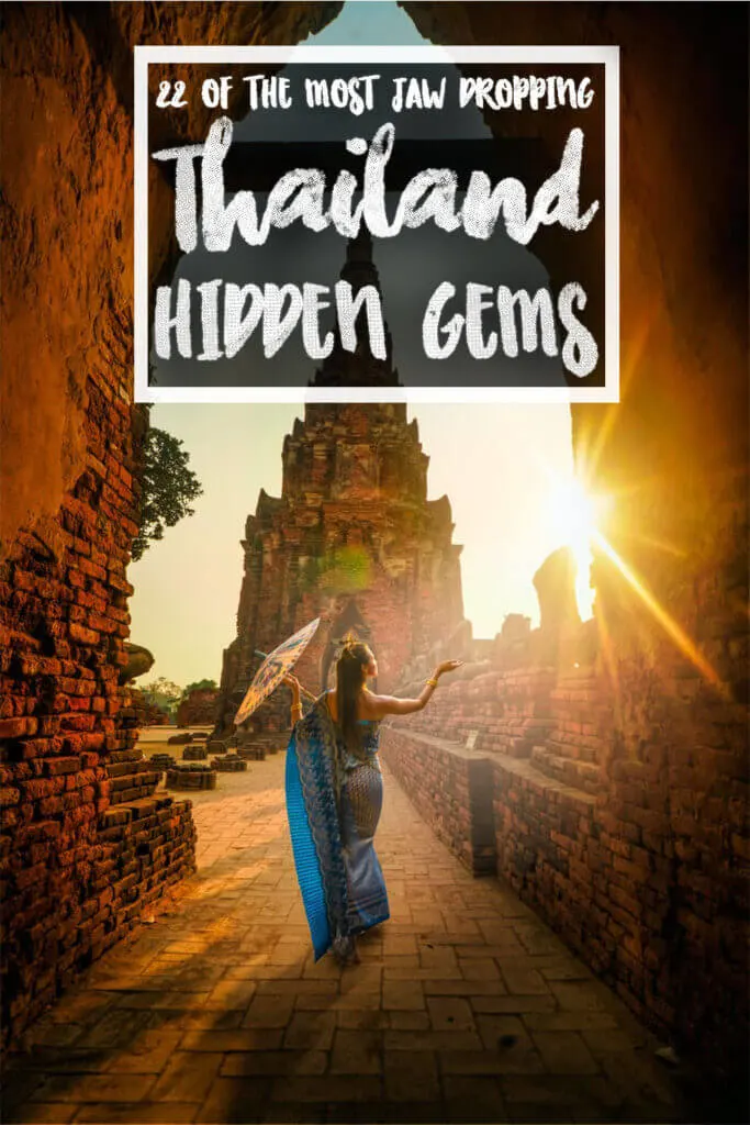 22 of the most jaw-dropping Thailand hidden gems from beaches to mountains to more unique places to visit.