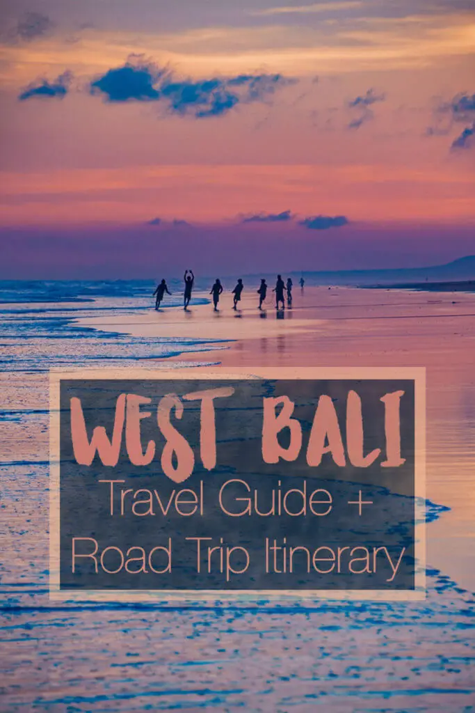 WEST BALI Travel Guide + Road Trip Itinerary - all the things to do in West Bali, where to stop, eat, stay, and explore (and watch the sunset of course)!